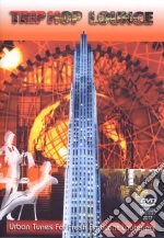 (Music Dvd) Trip Hop Lounge - Urban Tunes For Fresh Ambient cd
