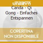Canda - Qi Gong - Einfaches Entspannen cd