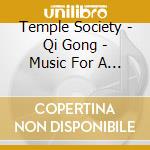 Temple Society - Qi Gong - Music For A Soft Ene cd