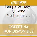 Temple Society - Qi Gong Meditation - Music For cd