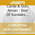 Canda & Guru Atman - Best Of Kundalini Mantras cd