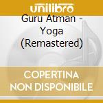 Guru Atman - Yoga (Remastered) cd