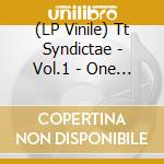 (LP Vinile) Tt Syndictae - Vol.1 - One Night Stands (7') vinile