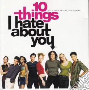 10 Things I Hate About You / O.S.T. cd musicale di OST