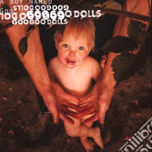 Goo Goo Dolls (The) - A Boy Named Goo cd musicale di The Goo goo dolls