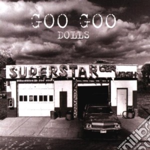 Goo Goo Dolls - Superstar Car Wash cd musicale di GOO GOO DOLLS
