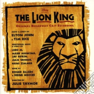 Elton John & Tim Rice - The Lion King / O.S.T. cd musicale di Elton John & Time Rice