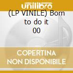 (LP VINILE) Born to do it 00 lp vinile di David Craig