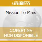 Mission To Mars cd musicale di OST