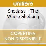 Shedaisy - The Whole Shebang cd