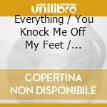 Everything / You Knock Me Off My Feet / Losing Your Mind cd