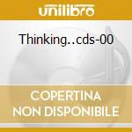 Thinking..cds-00 cd