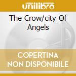 The Crow/city Of Angels cd
