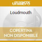 Loudmouth cd musicale di LOUDMOUTH