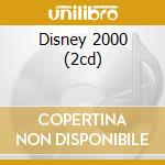 Disney 2000 (2cd) cd