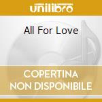 All For Love cd