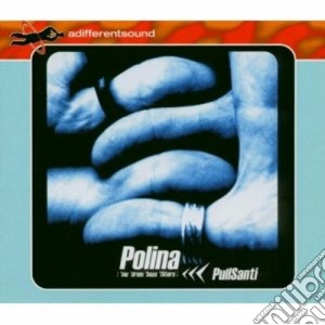 Polina - Pullsanti cd musicale di POLINA