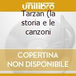 Tarzan (la storia e le canzoni cd