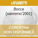 Bocca (sanremo'2001) cd