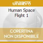 Human Space Flight 1 cd musicale di Space Human