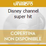 Disney channel super hit cd