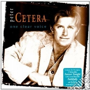 Peter Cetera - One Clear Voice cd musicale di Peter Cetera