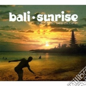 Bali Sunrise cd musicale di ARTISTI VARI