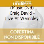 (Music Dvd) Craig David - Live At Wembley cd