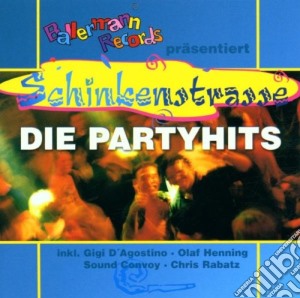 Schinkenstrasse: Die Partyhits / Various cd musicale