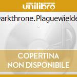 Darkthrone.Plaguewielder - cd