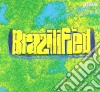 Brazilified cd