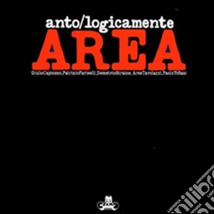 Area - Anto/Logicamente cd musicale di AREA