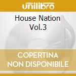 House Nation Vol.3 cd