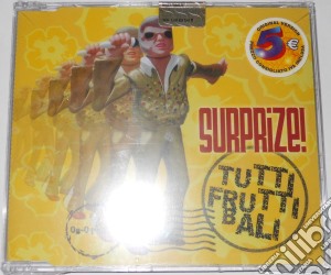 Surprise - Tutti Frutti Bali cd musicale di SURPRISE