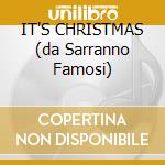 IT'S CHRISTMAS (da Sarranno Famosi) cd musicale di Luca&venice Pitteri