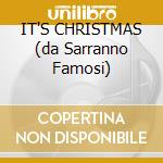 IT'S CHRISTMAS (da Sarranno Famosi) cd