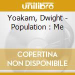 Yoakam, Dwight - Population : Me cd