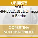 VOLI IMPREVEDIBILI/Omaggio a Battiat cd