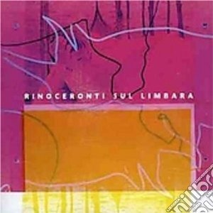Antonello Salis / Gianluca Petrella - Rinoceronti Sul Limbara cd musicale di A.salis/g.petrella