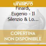 Finardi, Eugenio - Il Silenzio & Lo Spirito (bonus Dvd) cd