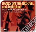 Dance On The Groove...And Do The Funk cd