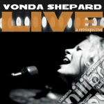 Vonda Shepard - Live-a Retrospective (Cd+Dvd) cd