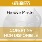 Groove Master cd
