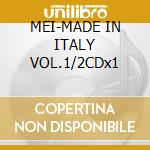 MEI-MADE IN ITALY VOL.1/2CDx1 cd