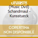 (Music Dvd) Schandmaul - Kunsstueck cd