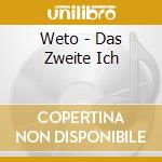 Weto - Das Zweite Ich cd musicale di Weto