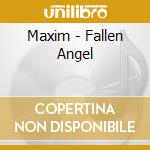 Maxim - Fallen Angel cd