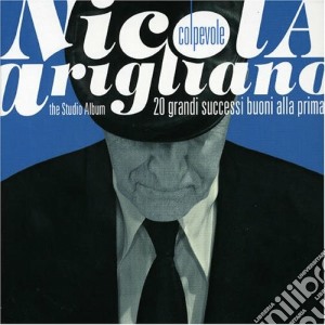 Nicola Arigliano - Colpevole cd musicale di Nicola Arigliano