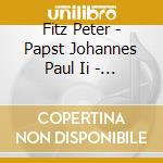 Fitz Peter - Papst Johannes Paul Ii - Gedichte Von Karol Wojtyla cd