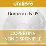 Domani-cds 05 cd